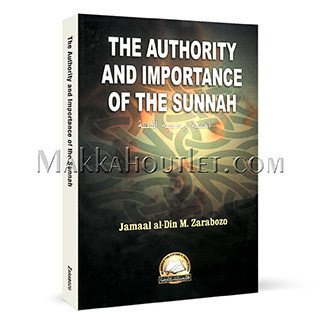 The Authority and Importance of The Sunnah