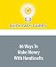 66 Ways To Make Money With Handicrafts