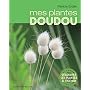 Mes plantes doudou de Patricia Grolier
