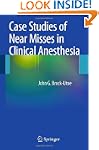 Case Studies of Near Misses in Clinic...