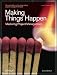 Making Things Happen: Mastering Project Management (Theory in Practice (O'Reilly))