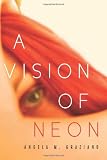A Vision of Neon