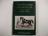 The history of the H.I.S., 1885-1985 : 100 years of the Hunters' Improvement & National Light Horse Breeding Society