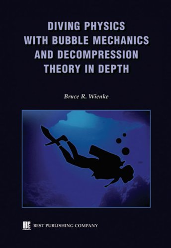 diving physics with bubble mechanics and decompression theory in depth
