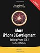 More iPhone 3 Development: Tackling iPhone SDK 3 (Beginning)