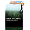 Asian Diasporas: New Formations, New Conceptions