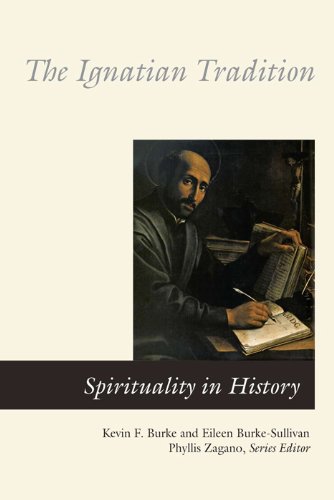 The Ignatian Tradition (Spirituality In History)