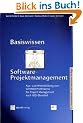 Basiswissen Software-Projektmanagement