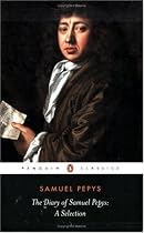 The Diaries of Samuel Pepys - A Selection (Penguin Classics)