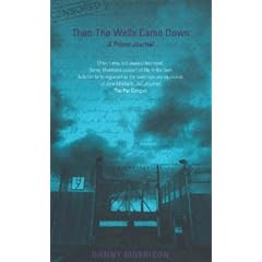 Then the Walls Came Down: A Prison Journal