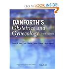 Danforth's Obstetrics and Gynecology by Ronald S Gibbs, Beth Y Karlan, Arthur F Haney, and Ingrid E Nygaard