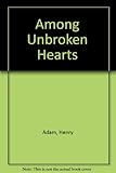 Among unbroken hearts