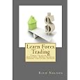 Learn Forex Trading: Forex Trading for Beginners, Forex Trading Course and Trade Secrets:FREE Bonus PDF Course: Amazon BESTSELLER