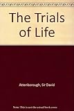 Trials of Life