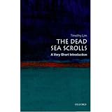 The Dead Sea Scrolls: A Very Short Introductionby Timothy Lim