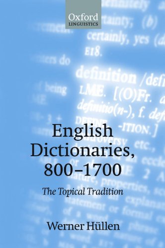 English Dictionaries, 800-1700: The Topical Tradition