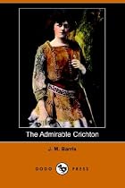 The Admirable Crichton (Dodo Press)