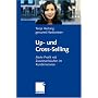Up- und Cross - Selling: Mehr Profit mit Zusatzverk�ufen im Kundenservice
