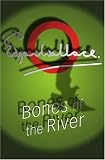 Bones of the River