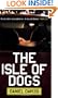 The Isle of Dogs