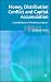 Money, Distribution Conflict and Capital Accumulation: Contributions to 'Monetary Ana...