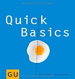 Produkt-Bild: Quick Basics: Alles, was man braucht, um ganz schnell etwas Gutes zu kochen (GU Basic cooking)