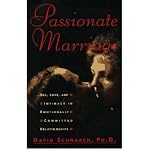 Produkt-Bild: Passionate Marriage: Sex, Love, and Intimacy in Emotionally Committed Relationships [ PASSIONATE MARRIAGE: SEX, LOVE, AND INTIMACY IN EMOTIONALLY COMMITTED RELATIONSHIPS ] by Schnarch, David (Author) Apr-17-1997 [ Hardcover ]