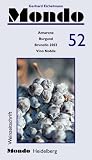Mondo Weinzeitschrift, Nr.52 : Burgund, Brunello 2003, Amarone - Gerhard Eichelmann