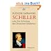 Friedrich Schiller: oder Die Erfindung des Deutschen Idealismus