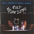 Rust Never Sleeps