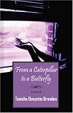 Cover of From a Caterpillar to a Butterfly by Tanisha Danyette Brandon 1432722352