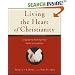 Living the Heart of Christianity: A Guide to Putting Your Faith into Action