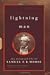 Lightning Man: The Accursed Life Of Samuel F.b. Morse