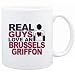 Mug White " Real guys love a Brussels Griffon " Dogs