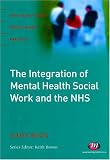 The Integration of Mental Health Social Work and the NHS (Post-Qualifying Social Work Practice) (Post-Qualifying Social Work Practice),
Daisy Bogg