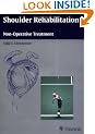 Shoulder Rehabilitation: Non-Operative Treatment