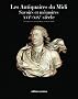 Les Antiquaires du Midi : Savoirs et m�moires XVIe-XIXe si�cle