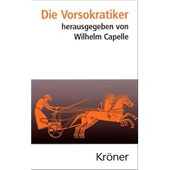 Die Vorsokratiker: Geleitwort und Nachbemerkungen von Christof Rapp
