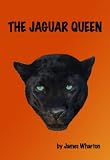 The Jaguar Queen (The Sheriff Jimmy Harris Series)
