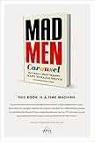 Mad Men Carousel: The Complete Critical Companion