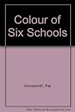 The colour of six schools