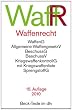 Waffenrecht: Waffengesetz, Beschussgesetz, Sprengstoffgesetz, Gesetz �ber die Kontrolle von Kriegswaffen und Durchf�hrungsvorschriften: Waffengesetz, ... Rechtsstand: voraussichtlich 1. Mai 2012