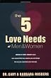 The 5 Love Needs of Men and Women