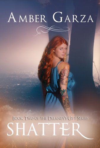 Shatter (Delaney's Gift #2) (Delaney's Gift Series)