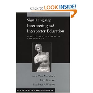 Sign Language Interpreting and Interpreter Education - Marc Marschark 