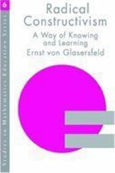 radical constructivism (studies in mathematics education series) - ernst von glasersfeld radical constructivism (studies in mathematics education series) - ernst von glasersfeld