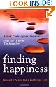 Finding Happiness: Monastic Steps For A Fulfilling Life