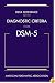 Desk Reference to the Diagnostic Criteria from DSM-5(TM)