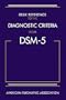 Desk Reference to the Diagnostic Criteria From DSM-5