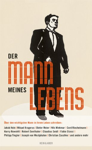 Produkt-Bild: Der Mann meines Lebens- Zw&ouml;lf Autoren schreiben &uuml;ber den wichtigsten Mann in ihrem Leben